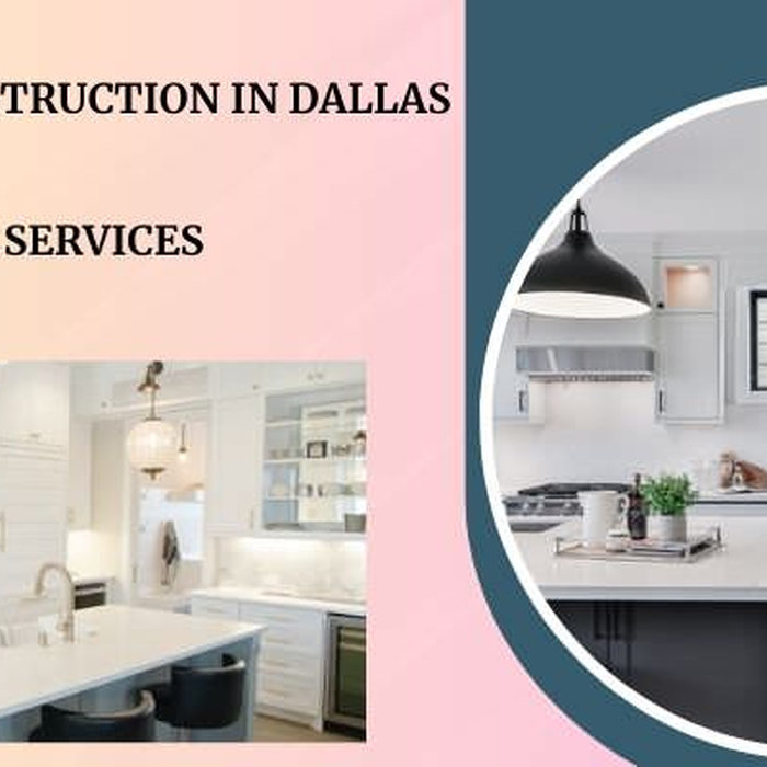 kitchen Reconstruction in Dallas