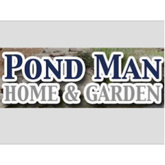 Pond Man Home & Garden