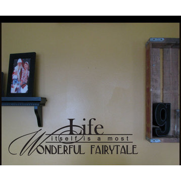 Life itself is a most wonderful fairytale Wall Decal