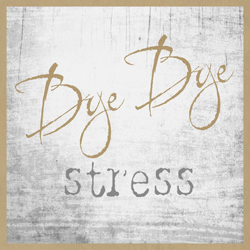 Typography 'Bye Bye Stress' Textual Art on Wrapped Canvas