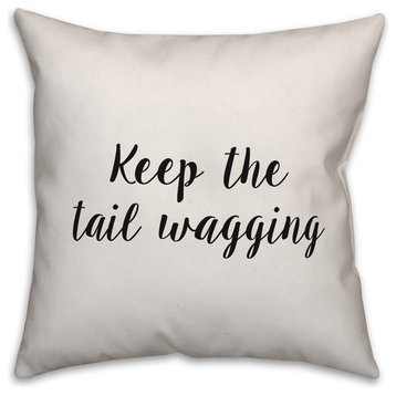 Keep the Tail Wagging, Throw Pillow Cover, 18"x18"