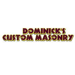 Dominicks's Custom Masonry