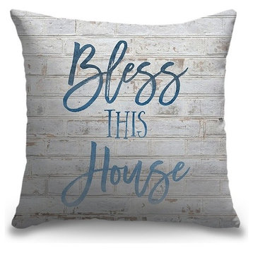 "Bless This House - Sentiment" Pillow 16"x16"