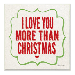 I Love You More Than Christmas Plaque, 12