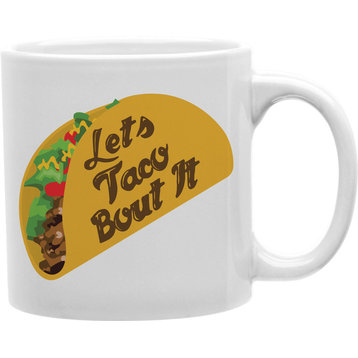 "Let's Taco 'Bout It" Taco Mug