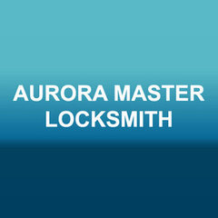 Aurora Master Locksmith