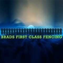 Brads first class fencing