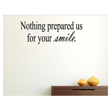 Nothing Prepared Us For Your Smile, Wall Decor Stickers