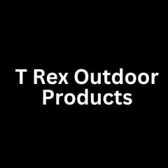 T Rex Outdoor Products