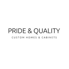 Pride & Quality Custom Homes & Cabinets