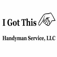 I Got This Handyman Service, LLC