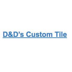 D & D's Custom Tile Inc.