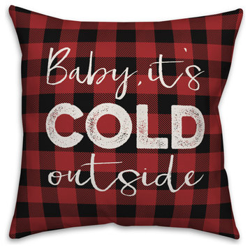 Baby It's Cold Outside 18"x18" Throw Pillow Cover