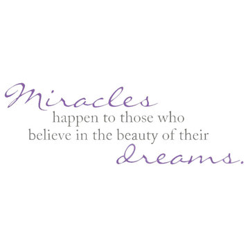 Decal Sticker Miracles Happen To Those Who Believe In Their Dreams,Lavender/Gray