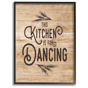 Stupell Industries This Kitchen Is For Dancing Distressed Wood, 24"x30", Black