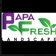 Papa Fresh Landscape llc