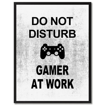 "Don't Disturb Gamer At Work" Sign White Canvas Print with Frame, 22"x29"