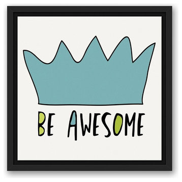 Be Awesome Blue Crown 12x12 Black Floating Framed Canvas