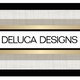 DELUCA DESIGNS