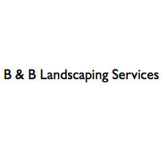 B & B Landscaping Services