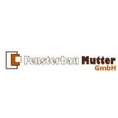 Fensterbau Mutter GmbH
