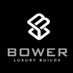 Bower Luxury Builds