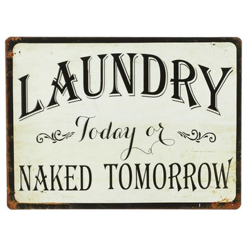 Laundry Today or Naked Tomorrow Metal Rustic Wall Sign 13.75 Inches