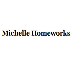 Michelle Homeworks, LLC