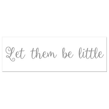 Let Them Be Little 12"x36" Canvas Wall Art, Gray