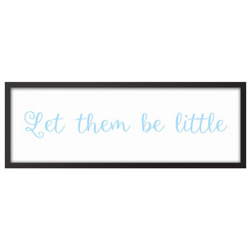 Let Them Be Little 12"x36" Black Framed Canvas, Blue