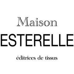 Maison Esterelle tissus d'ameublement de qualité