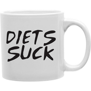 Diets Suck Coffee Mug