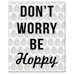 DDCG - Don't Worry Be Hoppy Canvas Wall Art, 16"x20" - Add a little humor to your walls with the Don't Worry Be Hoppy Canvas Wall Art. This premium gallery wrapped canvas features a black typography design on a hops pattern background that reads "Don't Worry Be Hoppy". The wall art is printed on professional grade tightly woven canvas with a durable construction, finished backing, and is built ready to hang. The result is a funny piece of wall art that is perfect for your bar, kitchen, gallery wall or above your bar cart. This piece makes a great gift for any hoptimist, craft beer drinker or pun enthusiast.