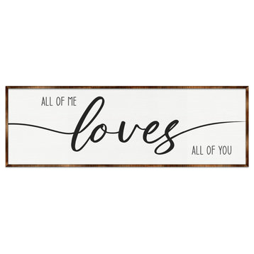 All of Me Loves All of You Wooden Home Decor Farmhouse Decor