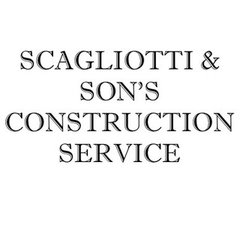 SCAGLIOTTI & SON'S CONSTRUCTION SERVICE