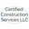 Certified Construction Services LLC