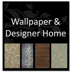 Wallpaper and Designer Home