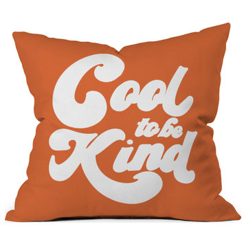 Rhianna Marie Chan Cool To Be Kind Terra Cotta Outdoor Throw Pillow