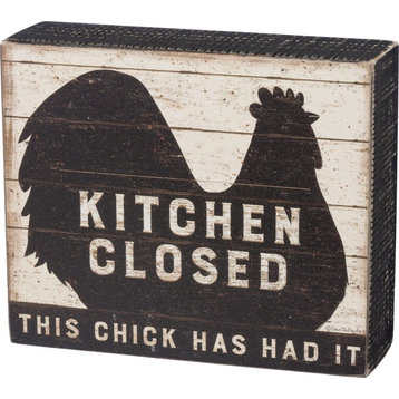 Kitchen Closed This Chick Has Had It Wood Box Sign Shelf Sitter 6 Inches
