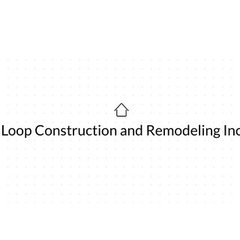 Loop Construction & Remodeling Inc