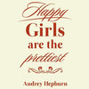 Happy Girls, Wall Decal Quote, Light Brown, 31"x47"