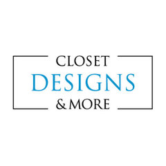 Closet Designs and More LLC