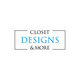 Closet Designs and More LLC