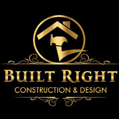 Built Right Construction and Design