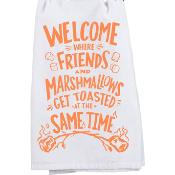 Welcome Where Friends and Marshmallows Get Toasted Kitchen Dish Towel