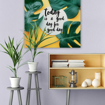 "Today Is a Good Day for a Good Day" Painting Print on Wrapped Canvas
