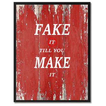 Fake It Till You Make It Inspirational, Canvas, Picture Frame, 13"X17"