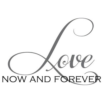 Decal Vinyl Wall Sticker Love Now And Forever Quote, Gray/Black