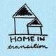 Home In Transition
