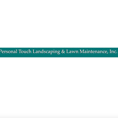 Personal Touch Landscaping & Lawn Maintenance, Inc